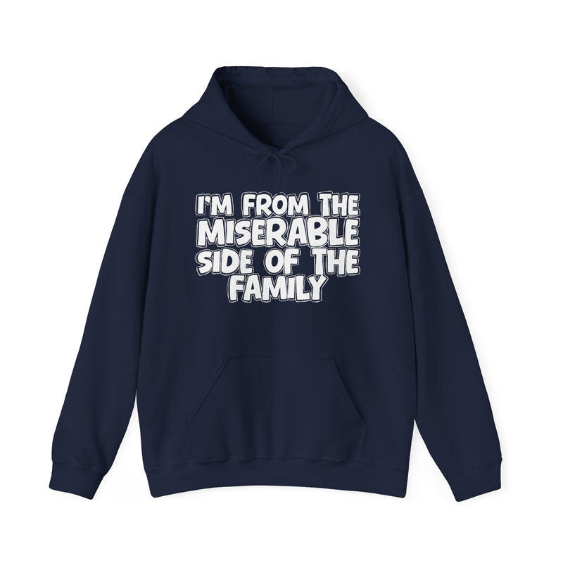 I'm From The Miserable Side of the Family