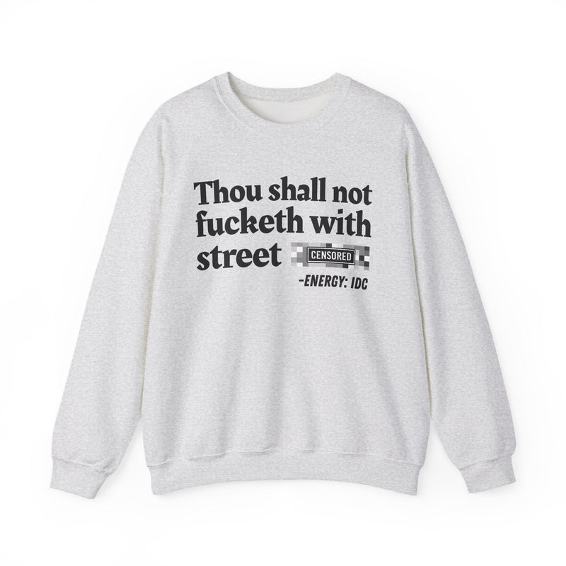 Thou Shall Not Fucketh With Street Bitches