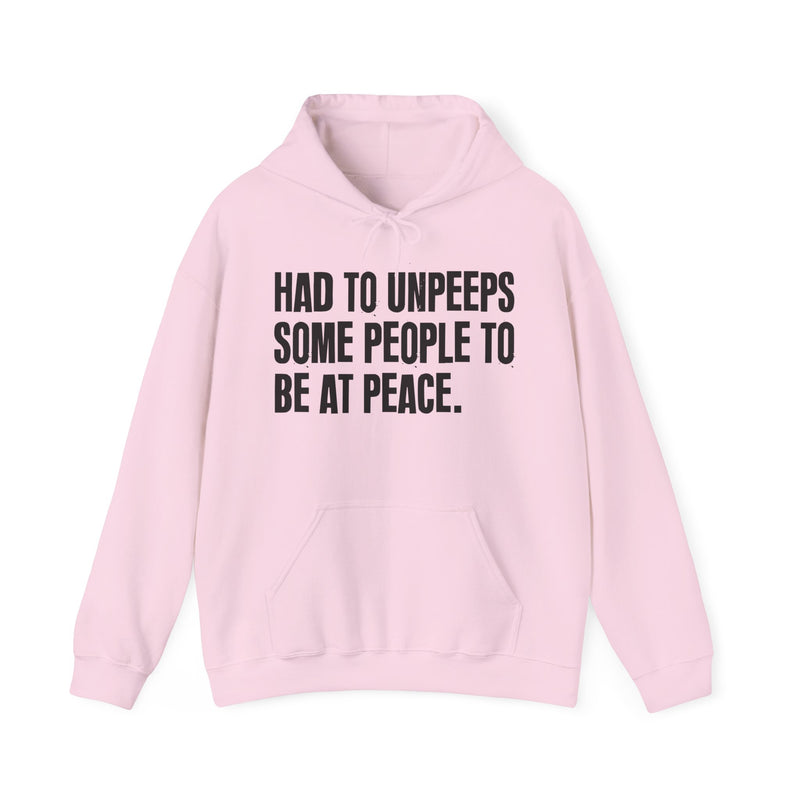 Had To Unpeeps Some People To Be At Peace