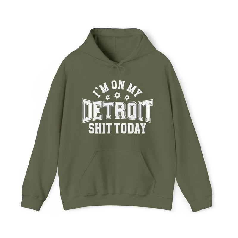 I'm On My Detroit Shit Today (Bullet Holes) — Hoodie