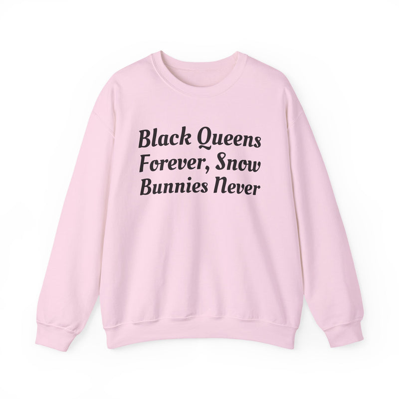 Black Queens Forever Snow Bunnies Never