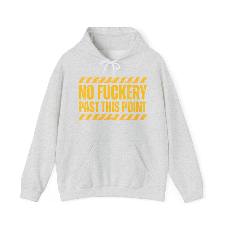No Fuckery Past This Point-Boundaries Setting Statement Hoodie