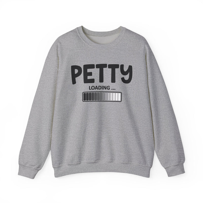 Sport Grey sweatshirt with navy bold block lettering reading PETTY LOADING, front flat-lay view.