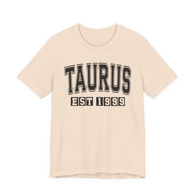 Taurus EST (YEAR) Personalization — Zodiac Birthday T-Shirt
