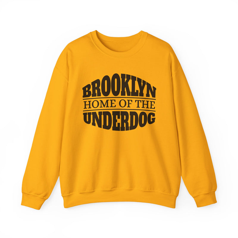 Brooklyn (Home Of The) Underdog - Sweatshirt