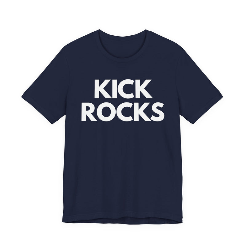 Kick Rocks T-shirt