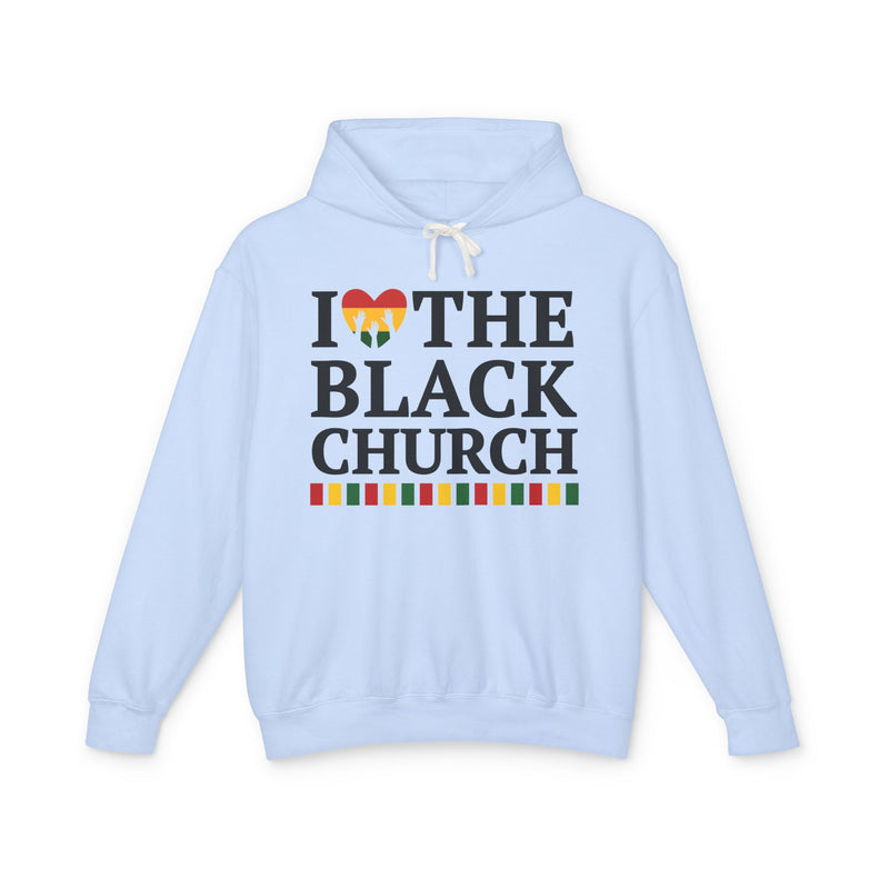 I Love The Black Church — Hoodie