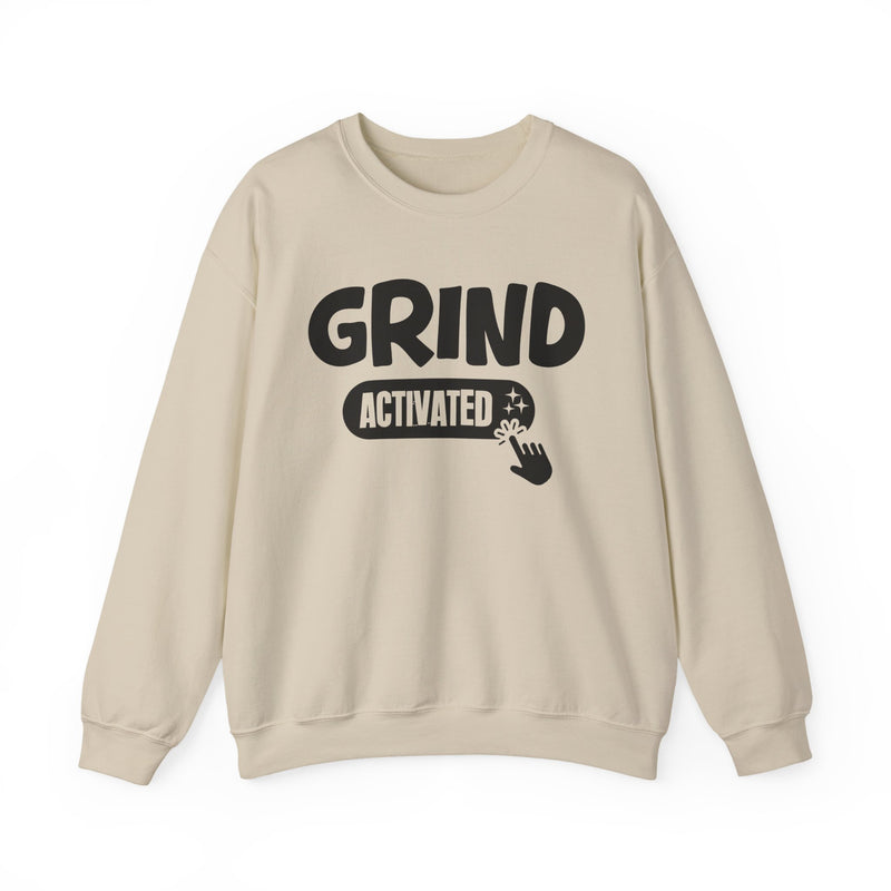 Grind Activated — Motivational Sweatshirt