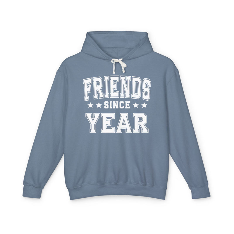 Friends Since (Personalized Date) — Friendship Milestone Hoodie