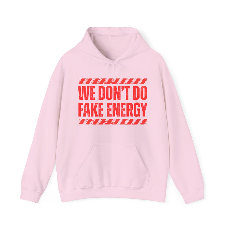 We Don't Do Fake Energy-Couples Boundary Hoodie
