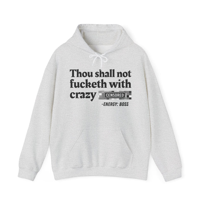 Thou Shall Not Fucketh With Crazy Bitches
