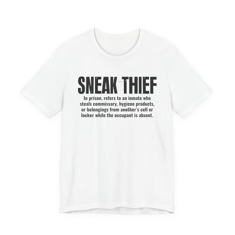 Sneak Thief — Prison Slang Definition T-Shirt