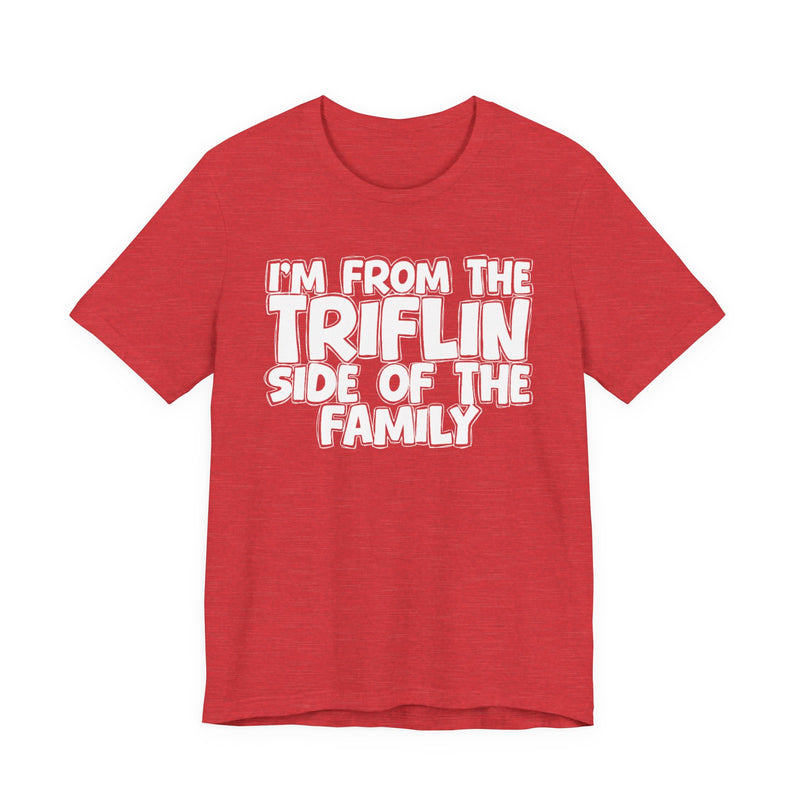 Heather Red t-shirt with "I'M FROM THE FAKE SIDE OF THE FAMILY" in bold white outlined bubble lettering, front flat-lay view