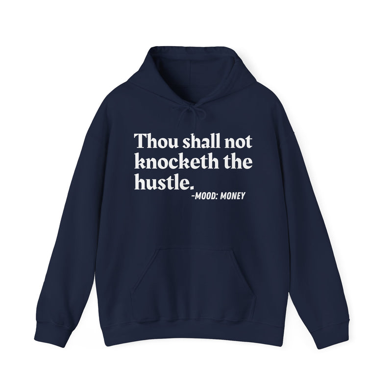 Thou Shall Not Knocketh The Hustle