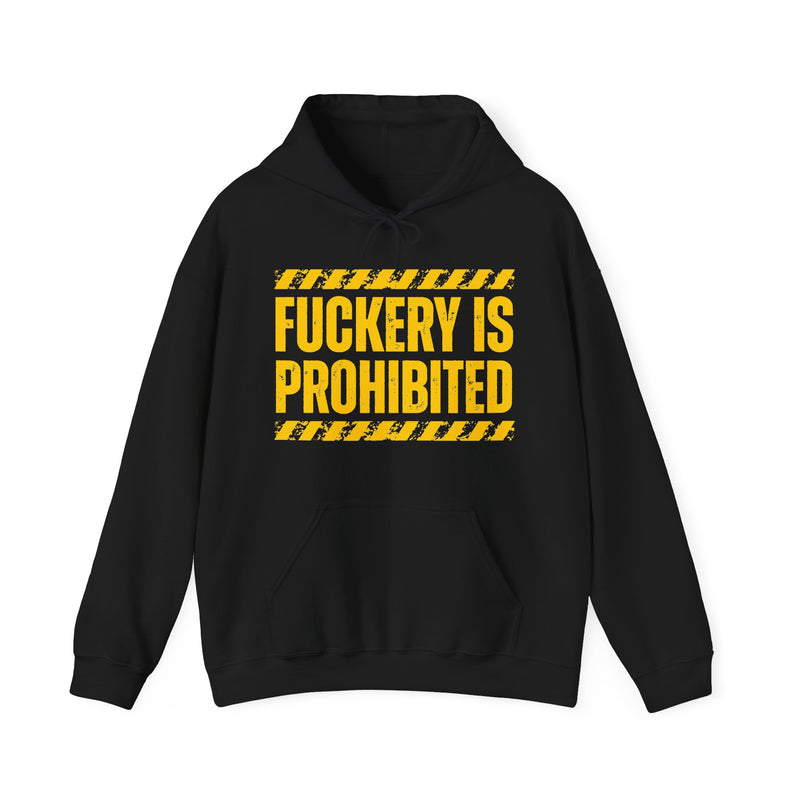 Fuckery Is Prohibited-Boundaries Setting Expression Hoodie