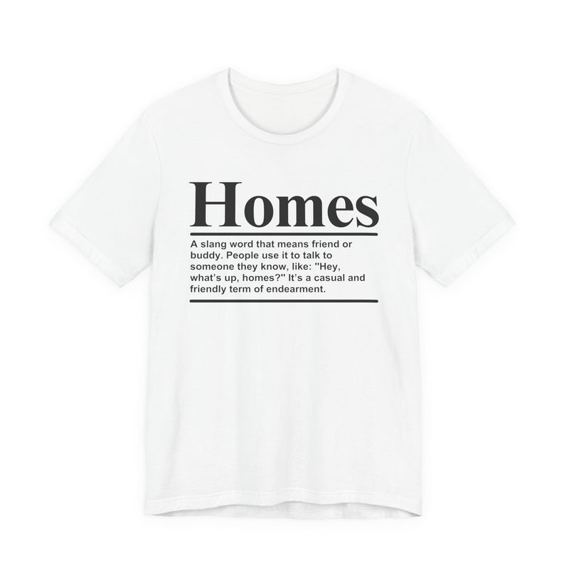 Homes T-Shirt