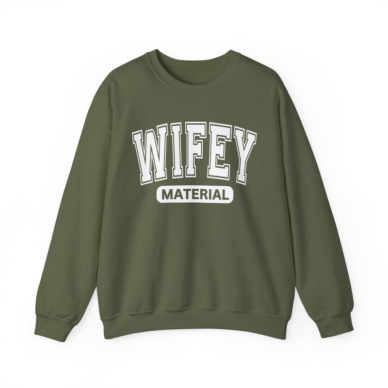 Wifey Material-Serious Marriage Message Sweatshirt