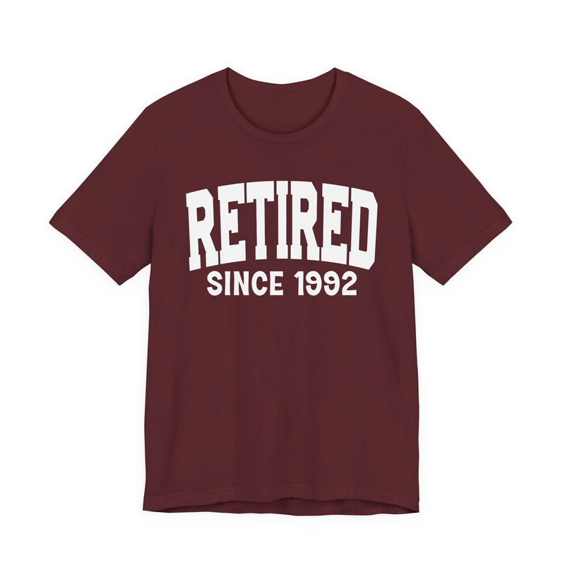 Retired Personalization T-Shirt — Add Your Special "Since Date"
