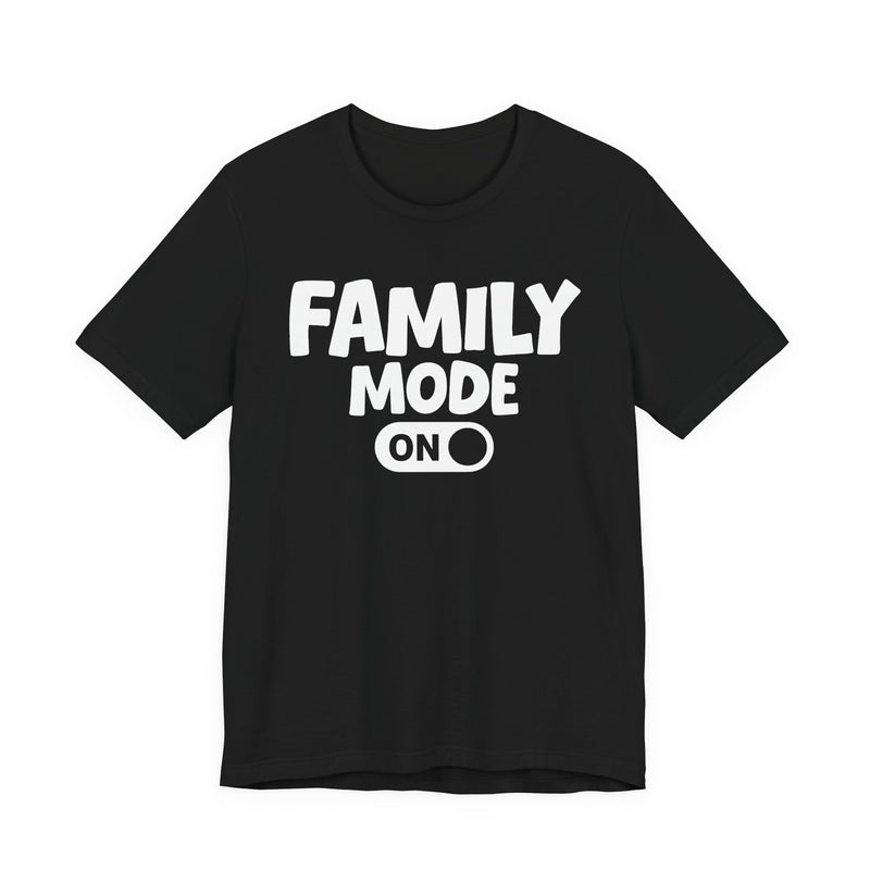 Family Mode On