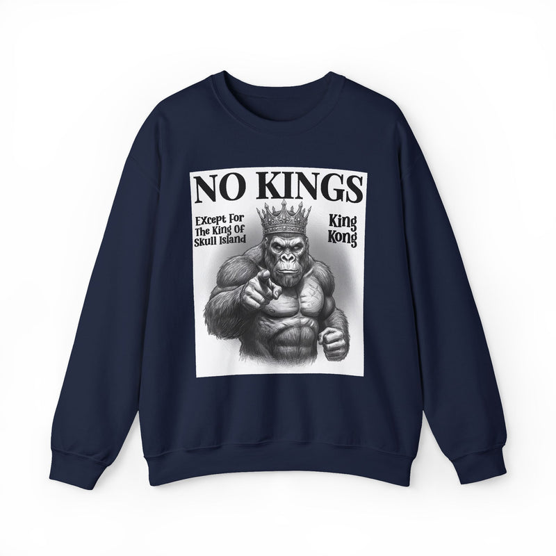No Kings Except For The King Of Skull Island — Sweatshirt alternate view 9: NO KINGS EXCEPT FOR THE KING OF SKULL ISLAND in bold statement lettering. Street Talk Designs politics and power statement apparel.