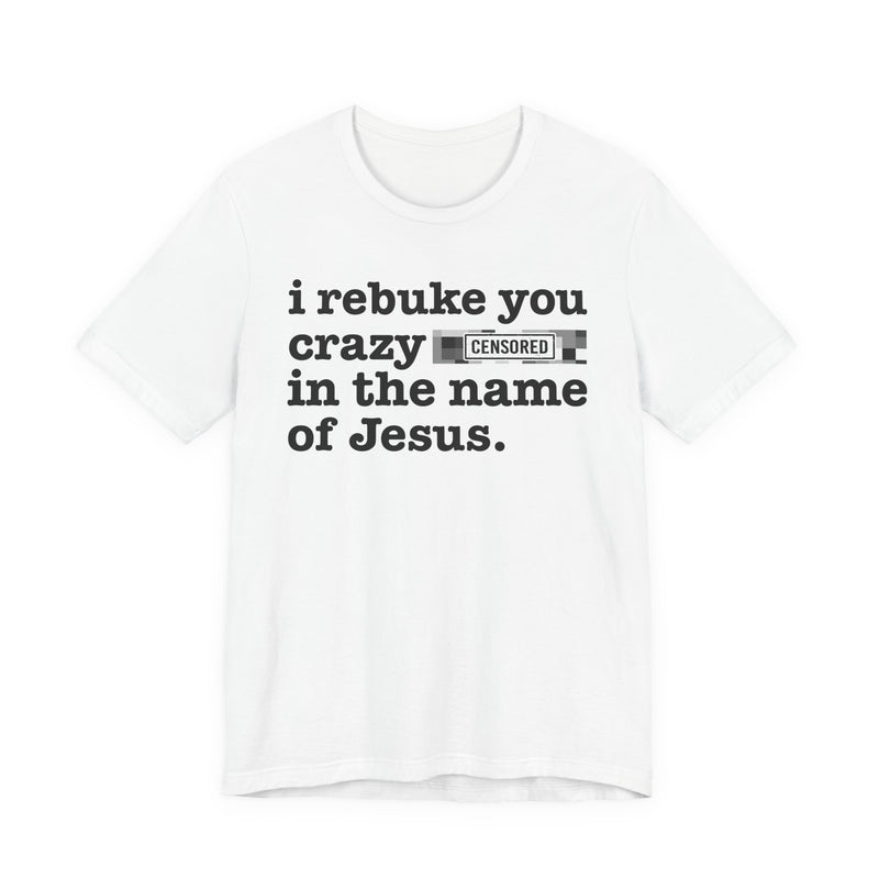 I Rebuke You Crazy Bitches In The Name Of Jesus