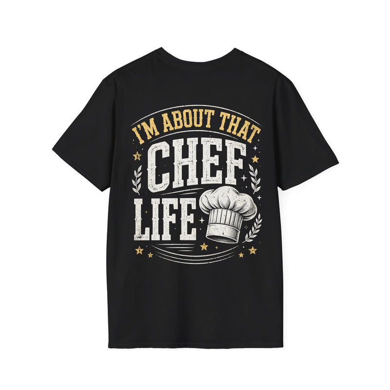 Black t-shirt with cream bubble lettering reading I'M ABOUT THAT CHEF LIFE, front view.