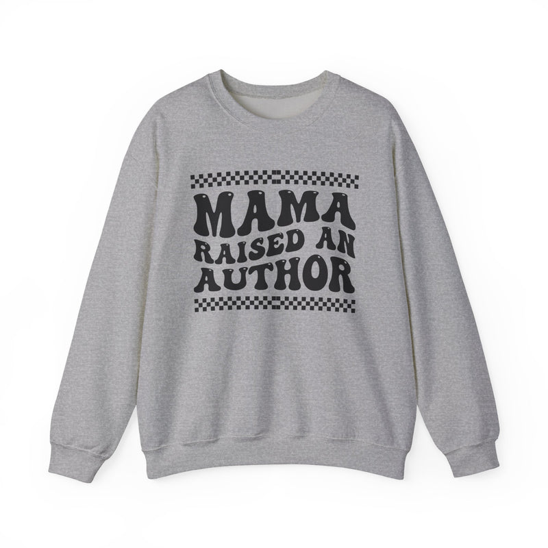 Mama Raised An Author — Sweatshirt alternate view 5: MAMA RAISED AN AUTHOR in bold statement lettering. Street Talk Designs mama statement apparel.