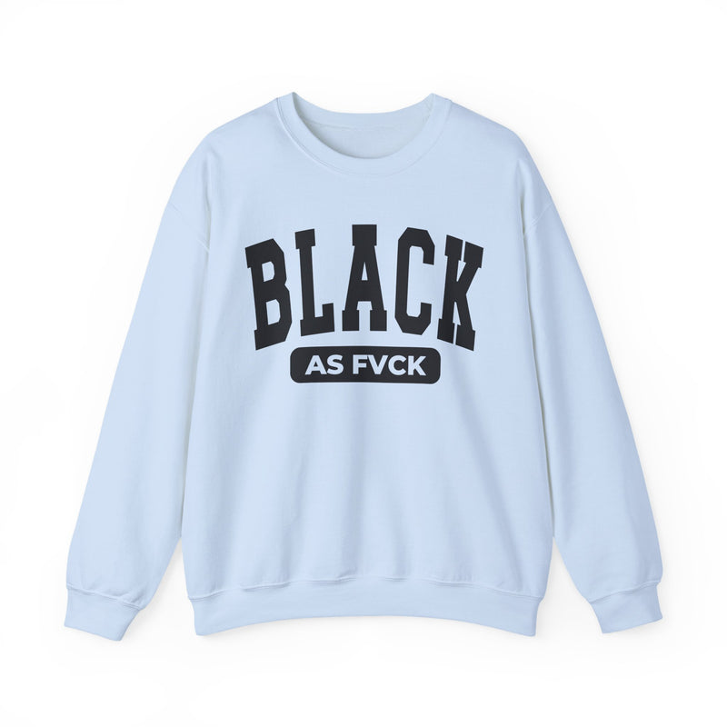 Black As Fvck Sweatshirt