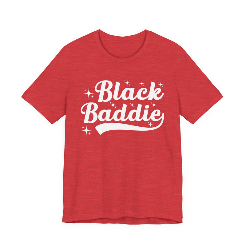 White t-shirt with dark bold statement lettering reading BLACK BADDIE, front flat-lay view.