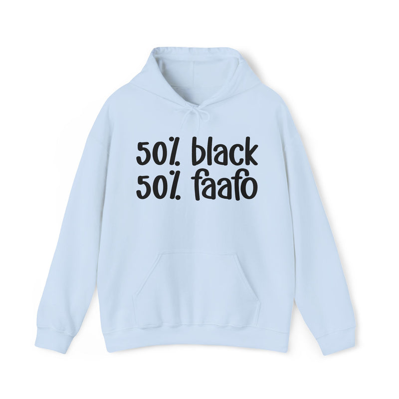 50% Black 50% FAAFO - Hoodie
