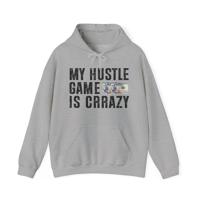 My Hustle Game Is Crazy — Hoodie