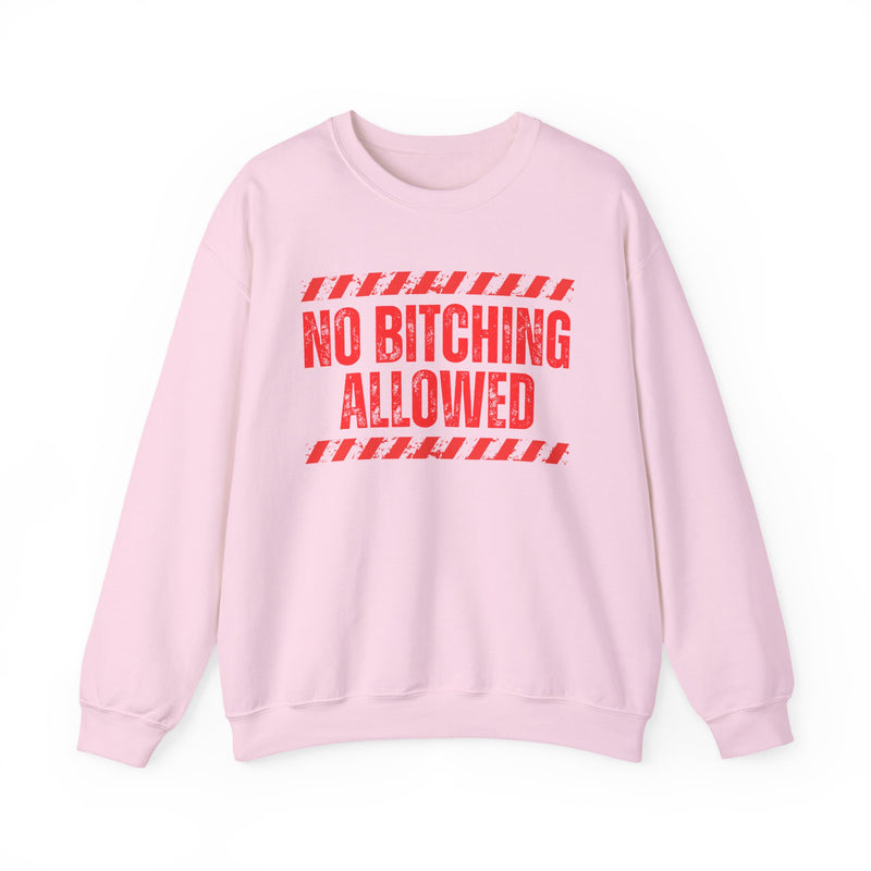 No Bitching Allowed-Funny Stop Complaining T-Shirt