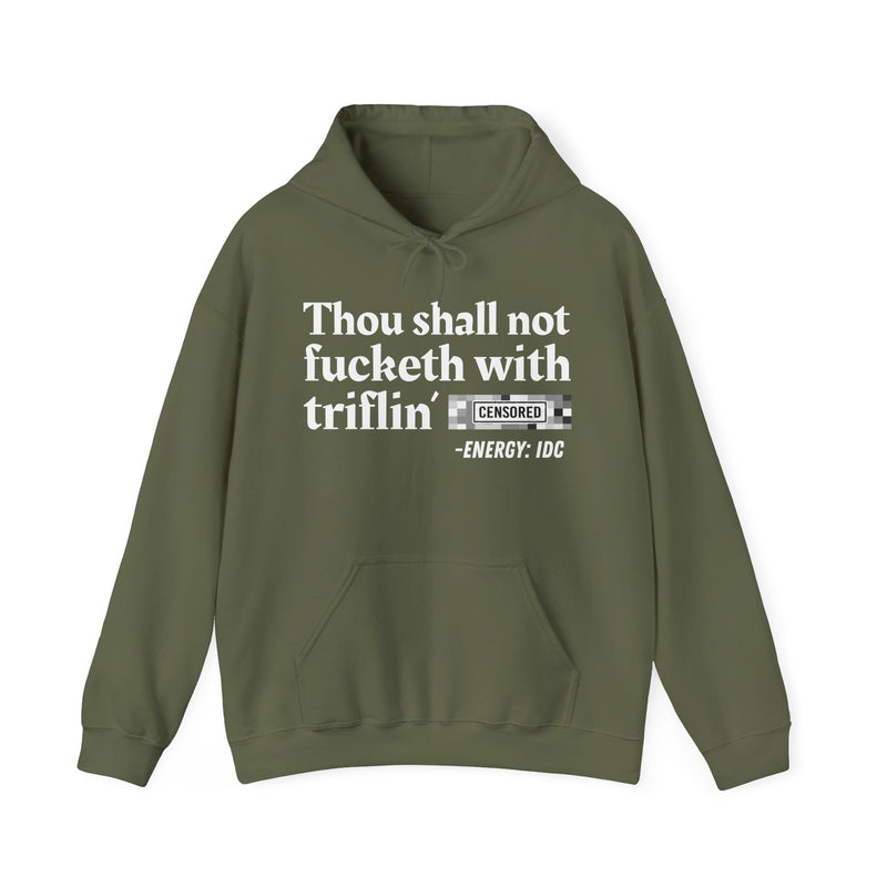 Thou Shall Not Fucketh With Triflin' Bitches