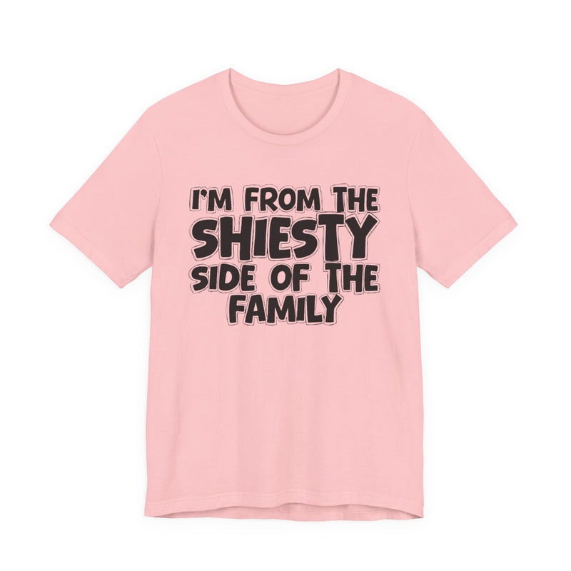 Team Purple t-shirt with bold chest statement text reading 'I'M FROM THE SHIESTY SIDE OF THE FAMILY,' front flat-lay view.