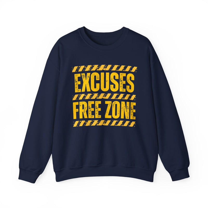 Excuse Free Zone-Sweatshirt