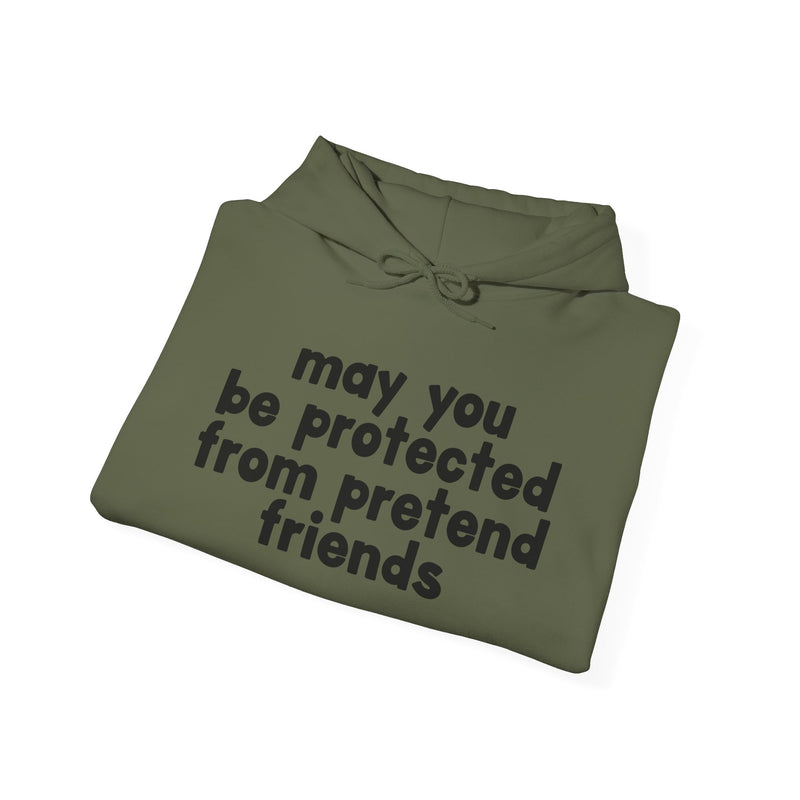 May You Be Protected From Pretend Friends - Funny Sarcastic Prayer Hoodie