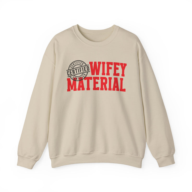 Wifey Material Certified-Marriage Minded Statement Sweathsirt