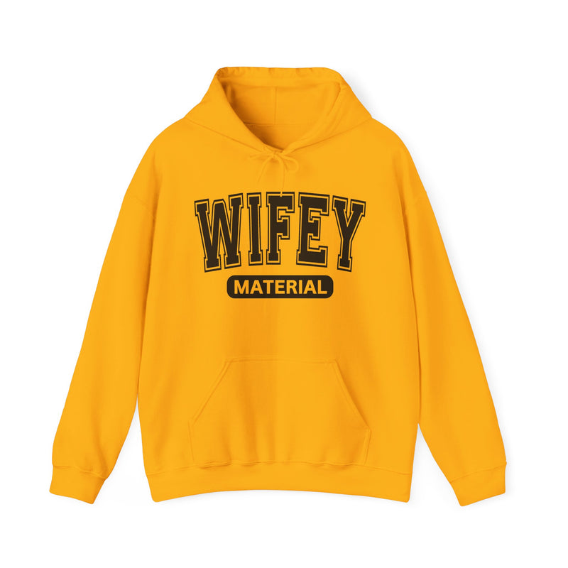 Wifey Material-Serious Marriage Message Hoodie
