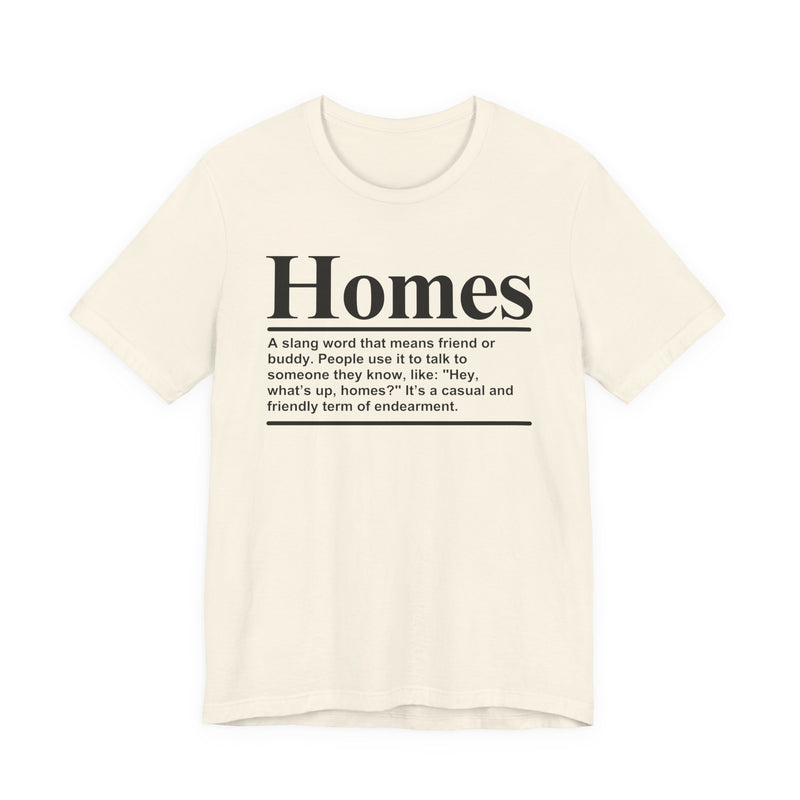 Homes T-Shirt