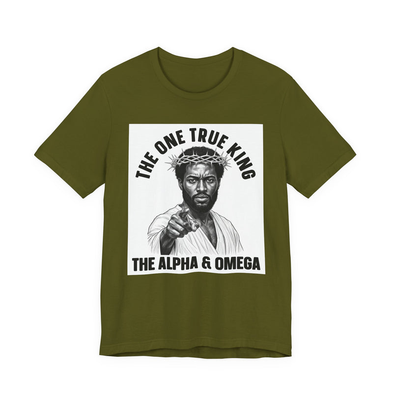 T-Shirt with text design reading “THE ONE TRUE KING THE ALPHA & OMEGA (BLACK JESUS)”, front view