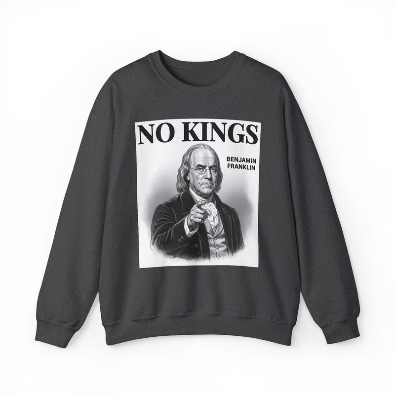 No Kings Benjamin Franklin — Sweatshirt
