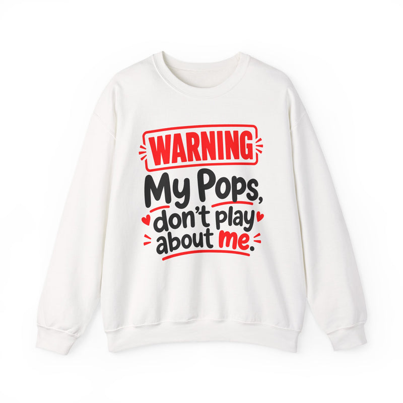 Warning — My Pops Don’t Play About Me — Sweatshirt fabric detail close-up: lettering reading 'WARNING MY POPS DON'T PLAY ABOUT ME'. Street Talk Designs family statement apparel.