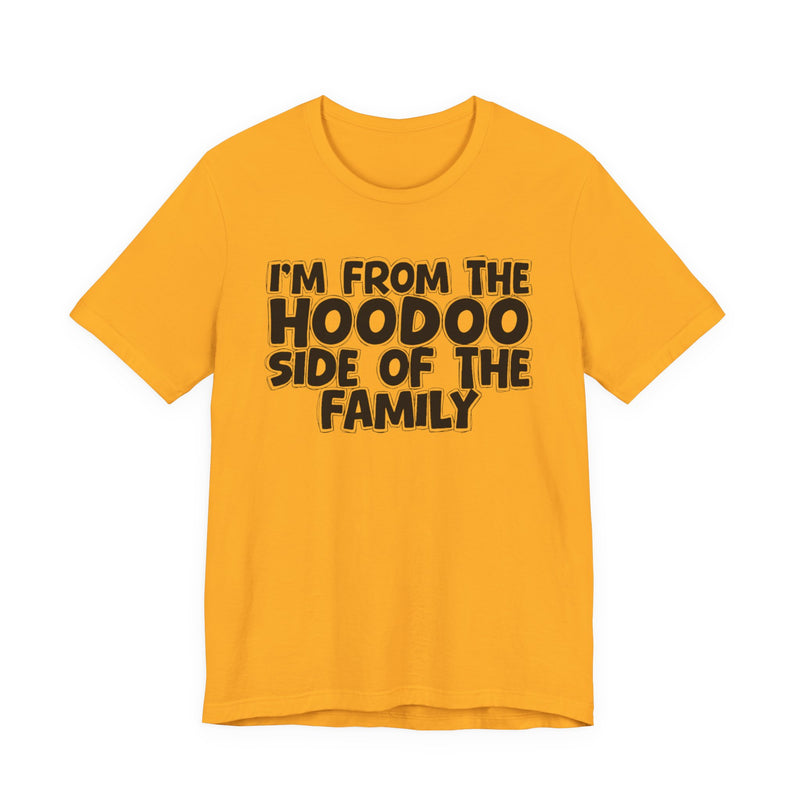I'm From The Hoodoo Side Of The Family