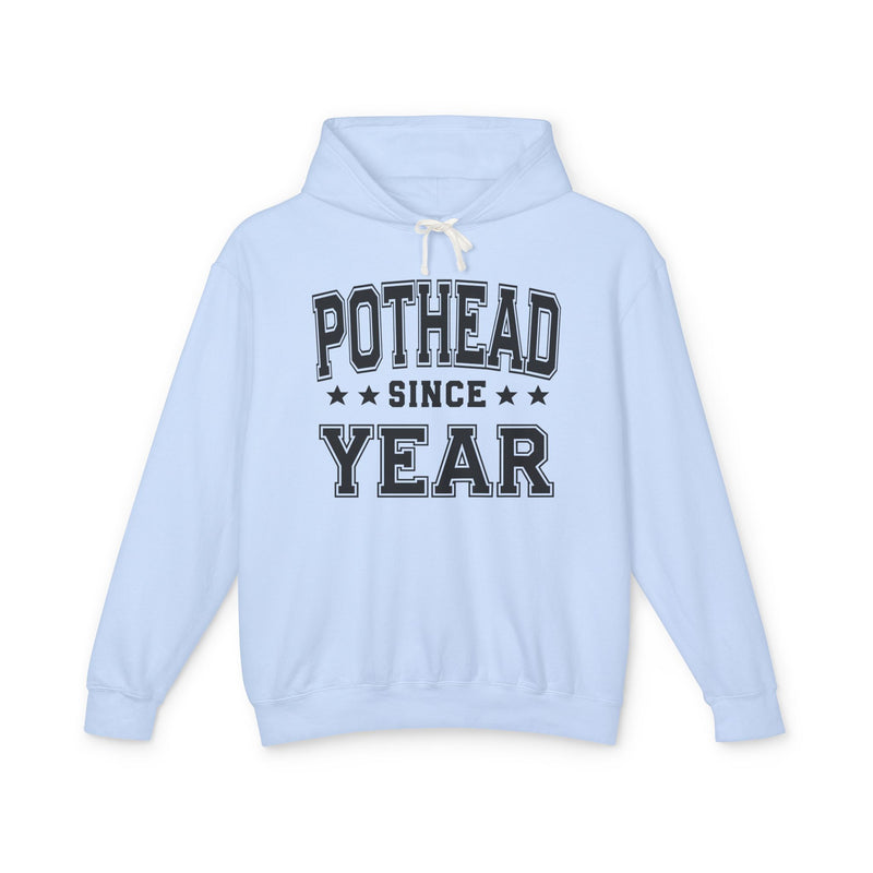 Pothead Since (Personalized Date) — Marijuana Vibes Hoodie