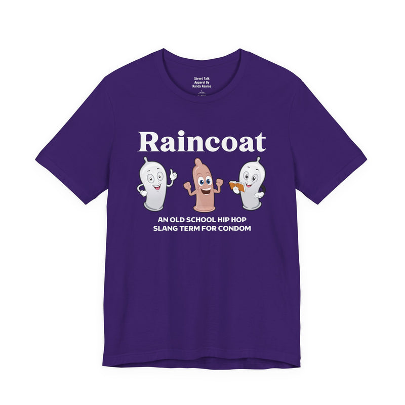 Raincoat T-Shirt — Old School Hip Hop Slang — Street Style T-Shirt