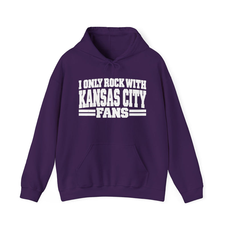 I Only Rock With Kansas City Fans — Hoodie alternate view 10: I ONLY ROCK WITH KANSAS CITY FANS in bold statement lettering. Street Talk Designs sports statement apparel.