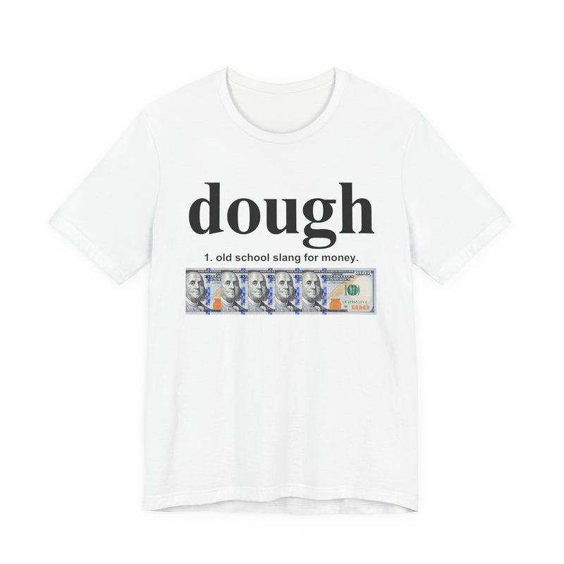 Dough T-Shirt
