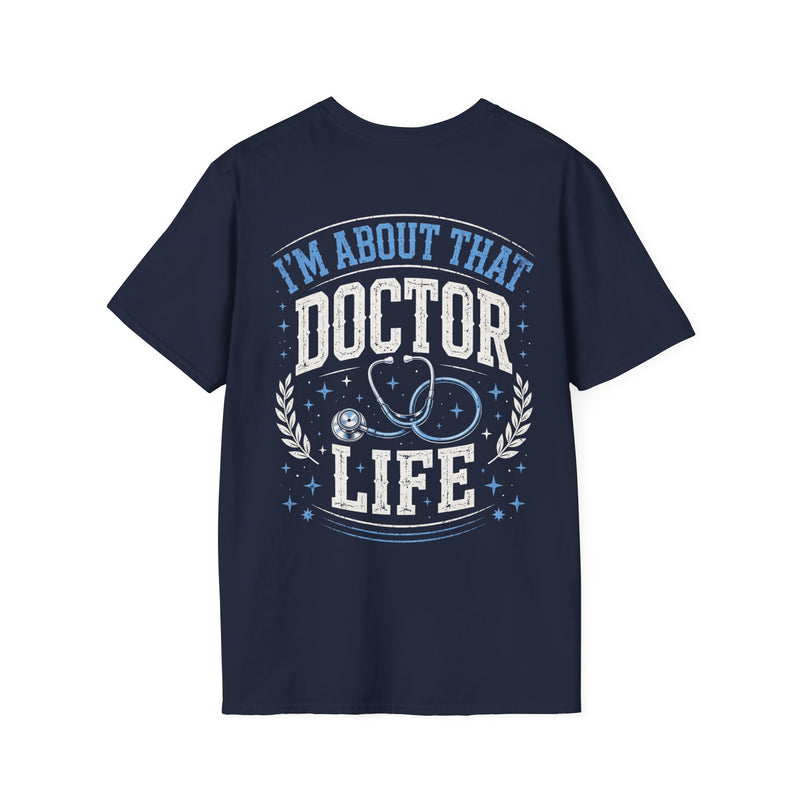 Navy t-shirt with blue and white lettering reading "I'M ABOUT THAT DOCTOR LIFE", back view.