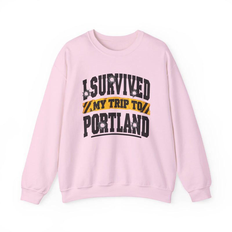 Sweatshirt with collegiate lettering reading I SURVIVED MY TRIP TO PORTLAND, front view.