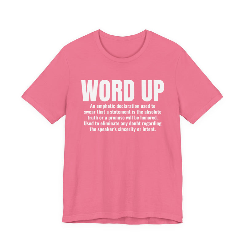 Word Up — Old school Slang Definition T-Shirt